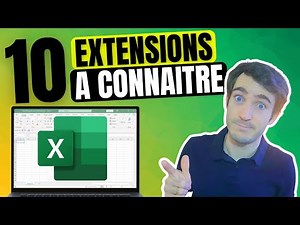 TOP 10 des EXTENSIONS Excel à connaître ABSOLUMENT pour BOOSTER votre productivité !