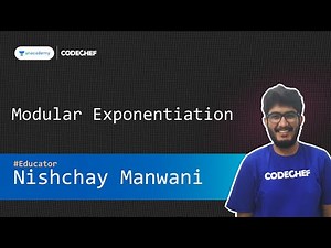 [Unacademy Special Class] Modular Exponentiation - Concept Explanation || Nishchay Manwani