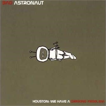 Bad Astronaut - Not a Dull Moment