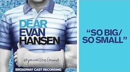 So Small" from the DEAR EVAN HANSEN Original Broadway Cast Recording