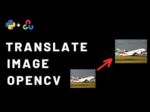How to Translate an Image Using 2 Lines of Python Code | OpenCV
