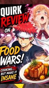 quick review on food wars