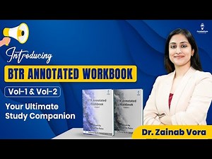 Introducing BTR Annotated Workbook (Vol 1 & Vol 2) - Your Ultimate Study Companion | Dr. Zainab Vora