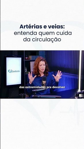 Artérias e veias: entenda quem cuida da circulação