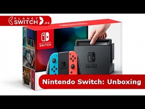Ausgepackt: Nintendo Switch Unboxing