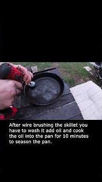 How to Refinish a Rusted Cast Iron Skillet Using A wire brush¡