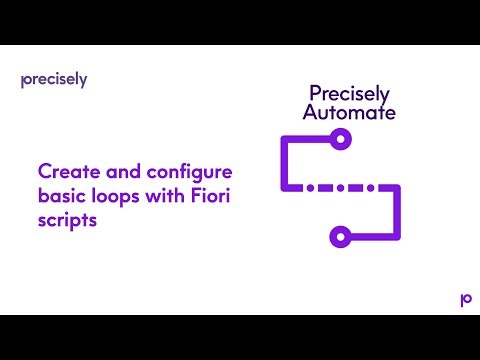 Create and configure basic loops with Fiori scripts