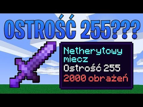 Jak ENCHANTOWAĆ na 255 w MINECRAFT???
