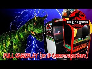 The Lost World: Jurassic Park Arcade (Full Gameplay by JP Carnotaurus Dude)