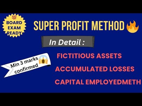 Super Profit Method of Goodwill | Capital Employed | Fictitious Assets | Class 12 Accounts