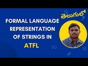 4. Formal Language Representation of Strings in ATFL | TOC | FLAT | Telugu