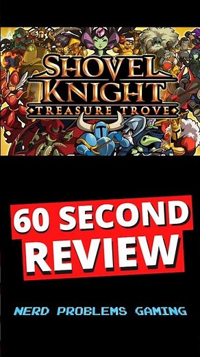 Shovel Knight Treasure Trove 1-Minute Review