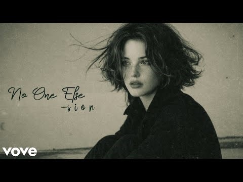 Sion - No One Else (Official Song)