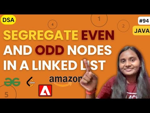 Segregate Even and Odd Nodes in a Linked List | LINKED LIST 📚 | GFG | JAVA | DSA 🔥