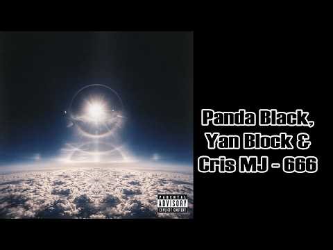 Panda Black, Yan Block & Cris MJ - 666 Letra/Lyrics