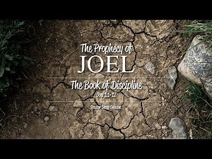 Joel 1:1-12 | The Book of Discipline