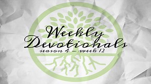 Weekly Devotionals w/ Rev. Greg Godwin Year 4 | Week 12 | First Pentecostal Church-Westbank