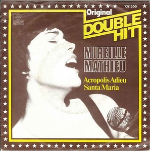 Mireille Mathieu - Akropolis Adieu / Santa Maria