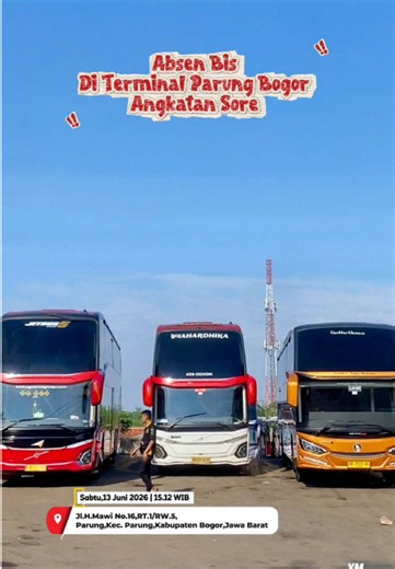 Absen Bis di Terminal Parung Bogor Angkatan Sore (13/06/026)