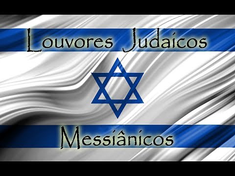 Louvores Judaicos Messiânicos (Jewish Messianic Praises)