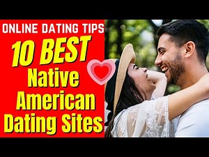 ❤️ 10 BEST Native American Dating Sites 2024