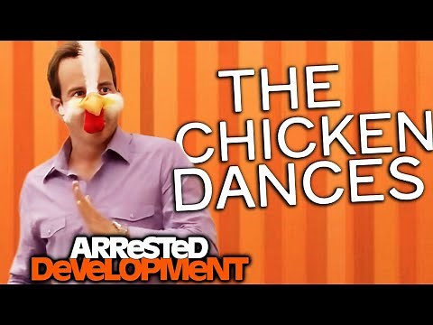 The Chicken Dances - Arrested Development