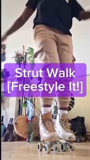 Beginners [Rhythm] Roller Skating Tips: Freestyling the strut walk