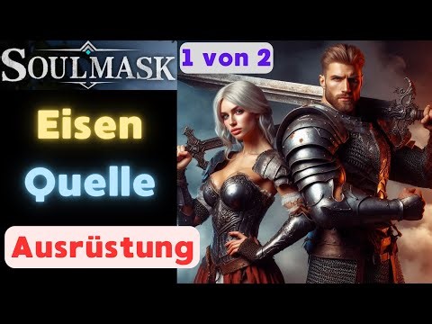 Eisenerz, Eisenbarren, Eisenquelle, Eisenwerkzeug, Eisenwaffen Tipps #soulmask