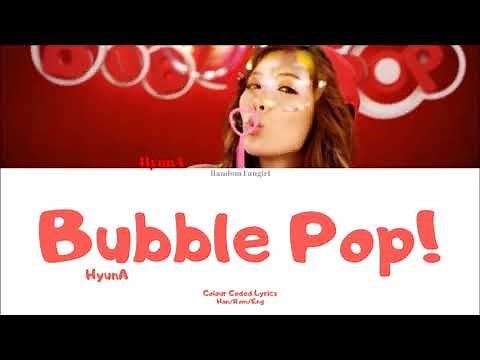 HyunA (현아) - Bubble Pop! [Colour Coded Lyrics Han/Rom/Eng]