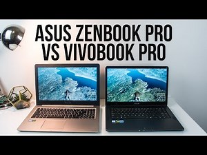 ASUS ZenBook Pro or VivoBook Pro? Laptop Comparison and Benchmarks