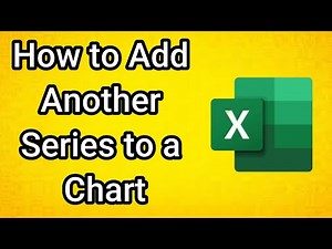 How to Add Another Series to a Chart in Excel
