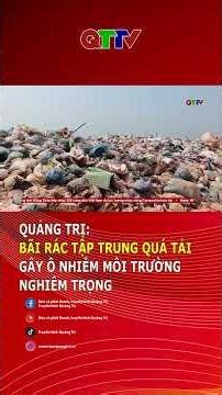 ‼Quang Tri: Overloaded landfill causes serious environmental pollution | QTTV
