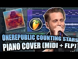 One Republic - Counting Stars (MIDI + FLP) (FL Studio Piano Tutorial / Cover)