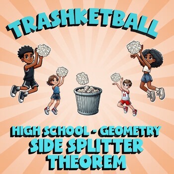 Side Splitter Theorem TRASHKETBALL Math Game - No Prep Geometry Review Activity