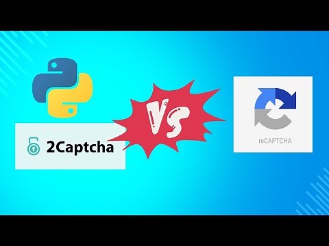 Cómo Resolver CAPTCHAs con Python Usando 2Captcha | Guía Paso a Paso