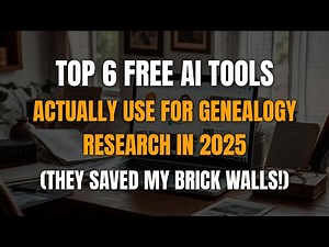 Top 6 FREE AI Tools I Actually Use for Genealogy Research in 2025 (They Saved My Brick Walls!)