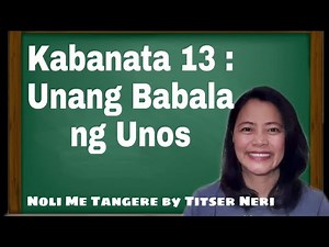 Noli Me Tangere | Kabanata 13 : Unang Babala ng Unos