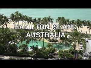 Hamilton Island Australia: Your Dream Destination for a Tropical Escape