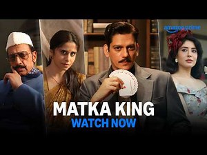 Matka King - Watch Now | Vijay Varma, Kritika Kamra, Gulshan Grover | Prime Video India