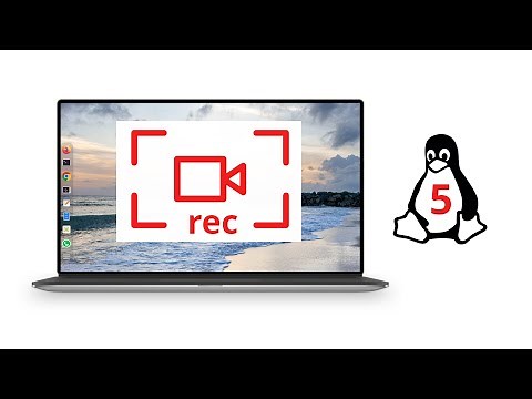 Top 5 Screen Recording Software for Linux