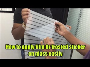 How to apply Film/Sticker On Glass