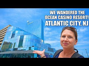 We Explored Ocean Casino Resort! 🌊 Inside Atlantic City’s HUGE Boardwalk Resort Amazing Architecture