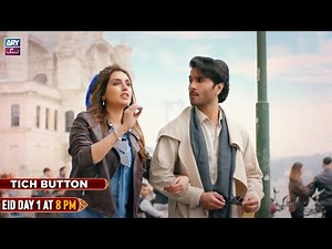 TICH BUTTON | MOVIE | EID DAY 1 AT 8:00 PM | ARY ZINDAGI