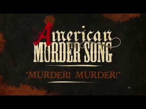 American Murder Song - Murder! Murder! (Official Lyrics Video)