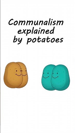 Communalism Explained with Potatoes 🥔