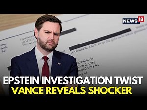 LIVE | Trump Is NOT INVOLVED, VP JD Vance Drops A Massive Bombshell On Epstein Files | N18G