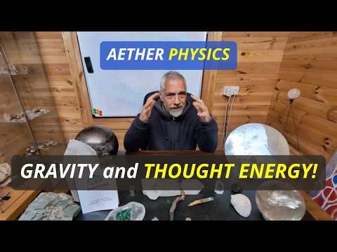 Gravity and Thought Energy! - The Expanding and Contracting of the #Aether