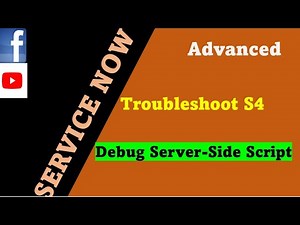 ServiceNow Troubleshooting Session 4 | How to debug Server Side scripting | Debug ServiceNow