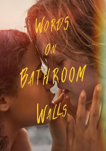 Words on Bathroom Walls (2020)