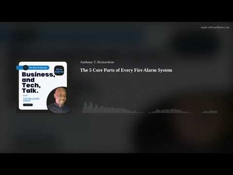 The 5 Core Parts of Every Fire Alarm System